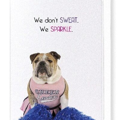 WE SPARKLE Greeting Card