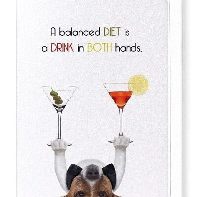 DRINK IN BOTH HANDS Greeting Card