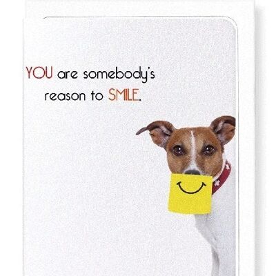 SOMEBODY'S REASON TO SMILE Greeting Card