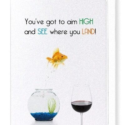 AIM HIGH Greeting Card