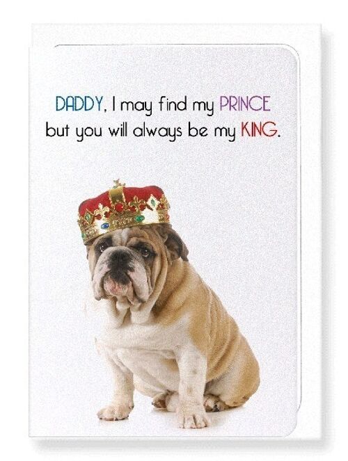 DADDY MY KING Greeting Card