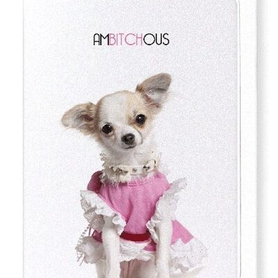 AMBITCHOUS Greeting Card