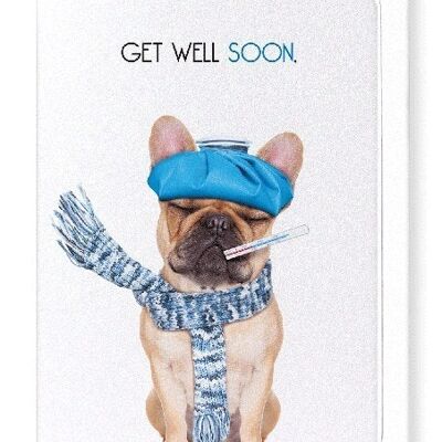 GET WELL SOON FRENCHIE  Greeting Card