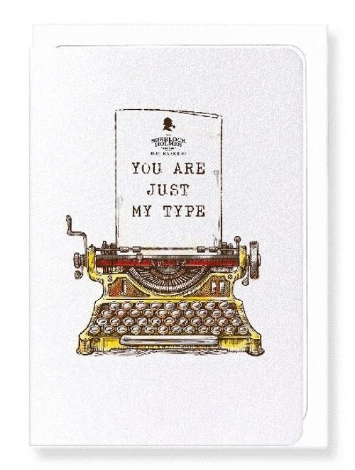 SHERLOCK HOLMES MY TYPE Greeting Card