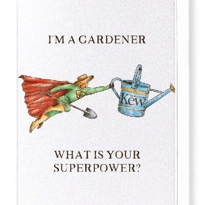KEW SUPER GARDENER Greeting Card