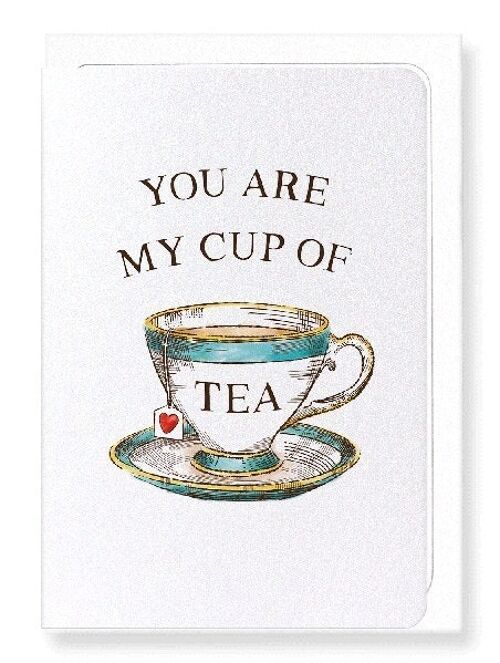 MY CUP OF TEA Greeting Card