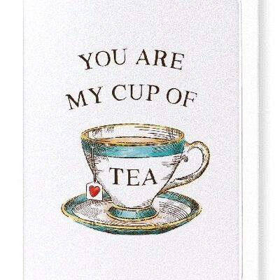 MY CUP OF TEA Greeting Card