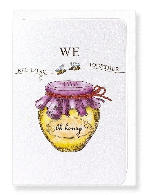 WE BEE-LONG TOGETHER Greeting Card