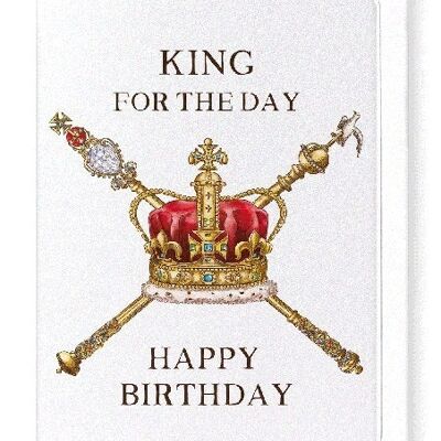 KING FOR THE DAY Greeting Card