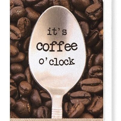COFFEE O’CLOCK Greeting Card