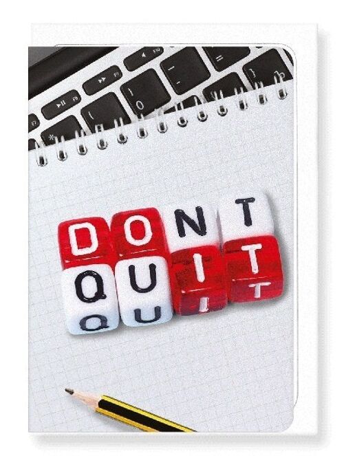 DON’T QUIT, DO IT Greeting Card