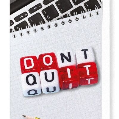 DON’T QUIT, DO IT Greeting Card