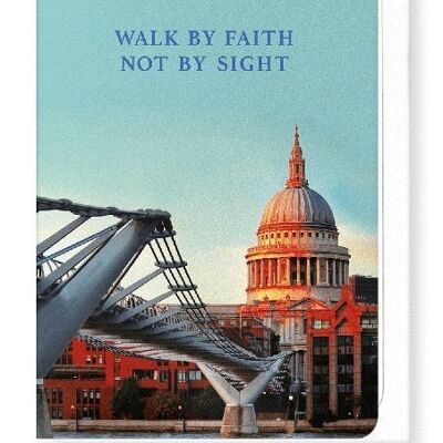 FAITH NOT BY SIGHT Greeting Card