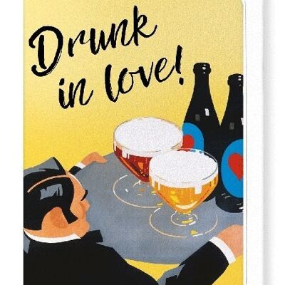 DRUNK IN LOVE Greeting Card