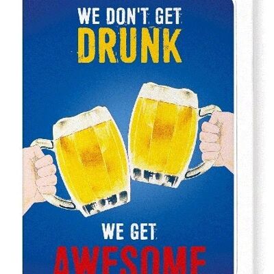 WE GET AWESOME Greeting Card