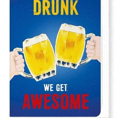 WE GET AWESOME Greeting Card