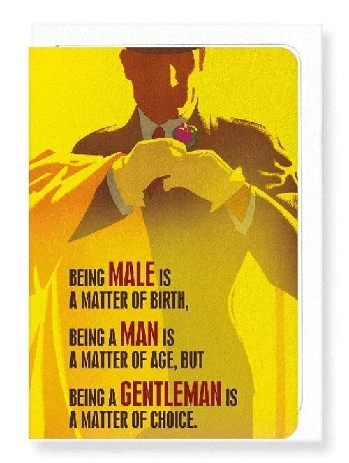 BEING A GENTLEMAN IS A CHOICE Greeting Card