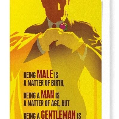 BEING A GENTLEMAN IS A CHOICE Greeting Card