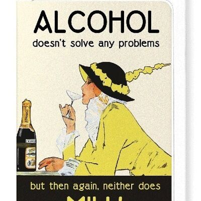 ALCOHOL AND PROBLEM SOLVING Greeting Card