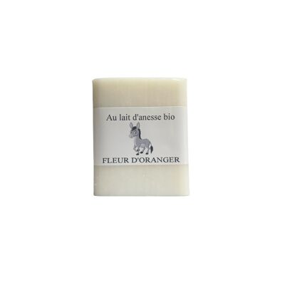 Savon artisanal Au lait d'ânesse Bio 100 g Fleur d'Oranger