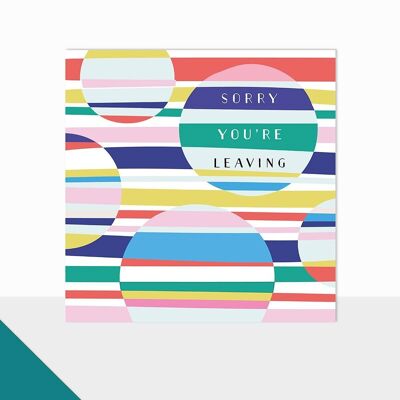 Patterned Leaving Card - Glow Sorry You're Leaving