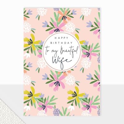 Wife Floral Birthday Card - Halcyon Happy Birthday Beautiful Wife Floral