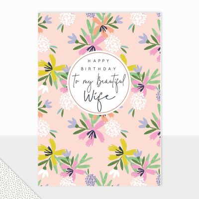 Biglietto d'auguri floreale per la moglie - Halcyon Happy Birthday Beautiful Wife Floral