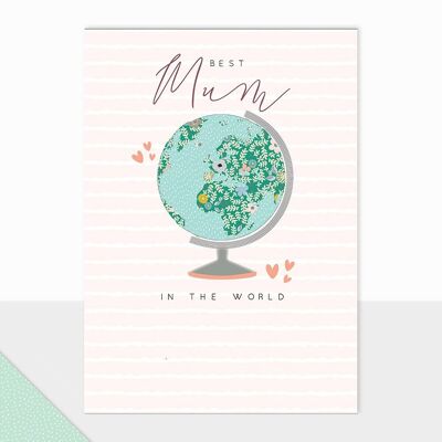 Tarjeta del Día de la Madre Globe - Halcyon Best Mum Globe