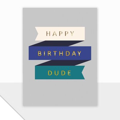 Dude Happy Birthday Card - Piccolo Happy Birthday Dude
