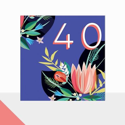 Floral 40th Birthday Card - Glow 40