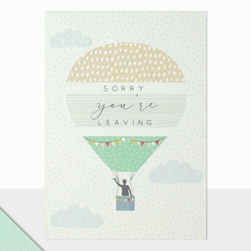 Hot Air Balloon Leaving Card - Halcyon Sorry You're Leaving