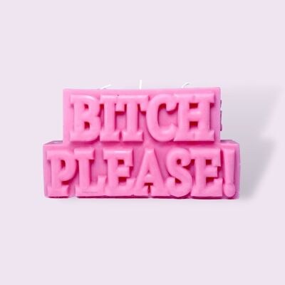 Bitch Please Candle - Pink