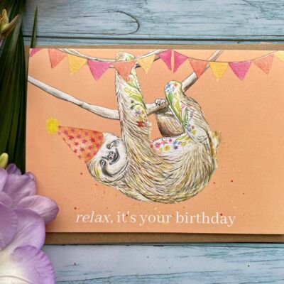 Rilassati è il tuo compleanno | Scheda di bradipo compleanno divertente dolce