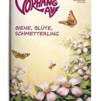 VORHANG AUF Heft 118 Biene, Blüte, Schmetterling