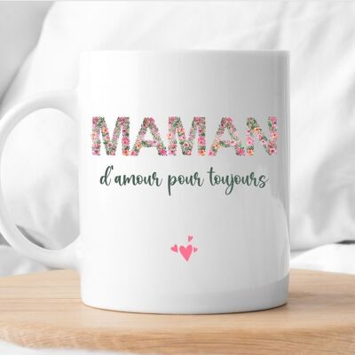 Mug Maman d'amour pour toujours