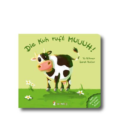 The cow calls MUUUH!