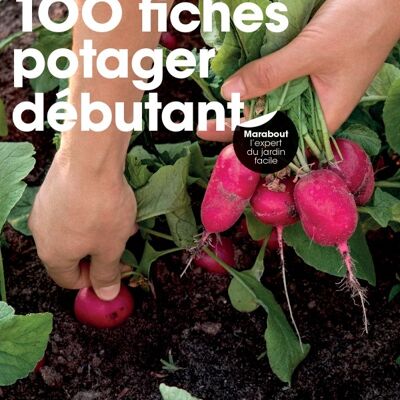 100 fiches potager débutant