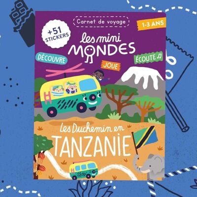 Tanzanie - Magazine d'activités pour enfant 1-3 ans - Les Mini Mondes