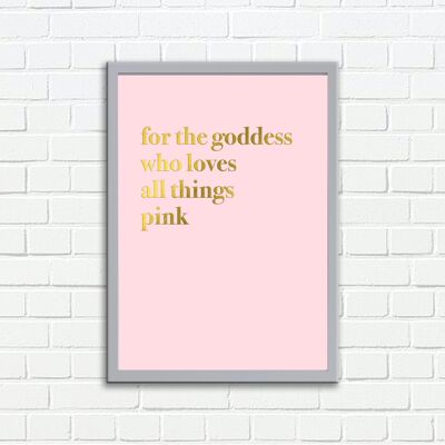 Stampa artistica da parete per la dea che ama tutte le cose Design tipografico rosa