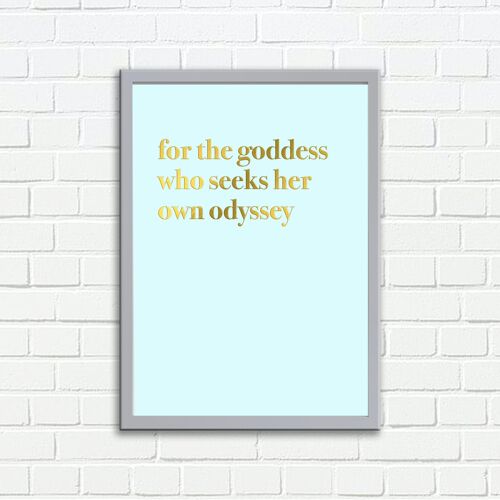 Wall Art Print For The Goddess Who Seeks Her Own Odyssey Typography Design