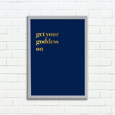 Wandkunstdruck Holen Sie sich Ihre Göttin auf Typografie-Design