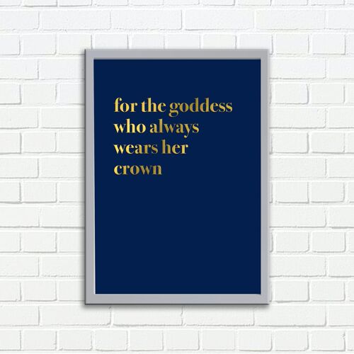 Wall Art Print For The Goddess Who Always Wears Her Crown Typography Design