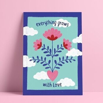 Affiche positive et inspirante avec citation "Everything grows with love" 1
