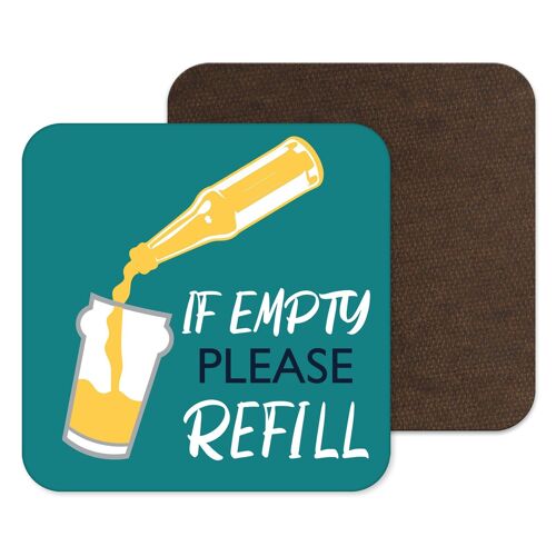 If Empty Please Refill Coaster
