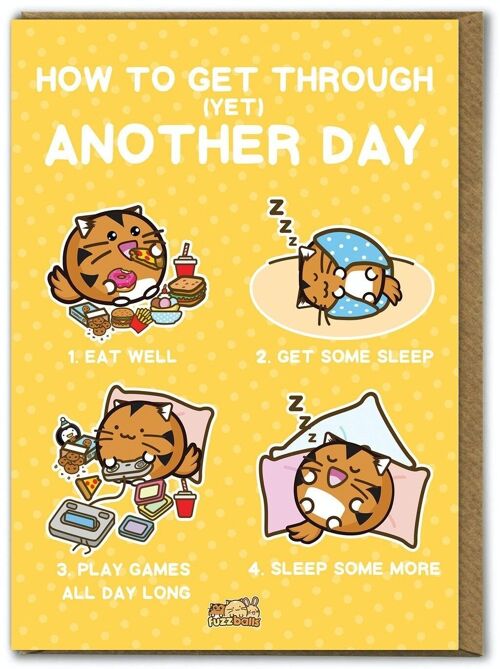 Funny Kuwaii Birthday Card - Get through Day by Fuzzballs
