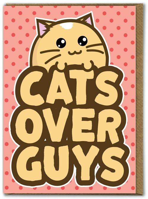 Funny Kuwaii Birthday Card - Cats Over Guys by Fuzzballs