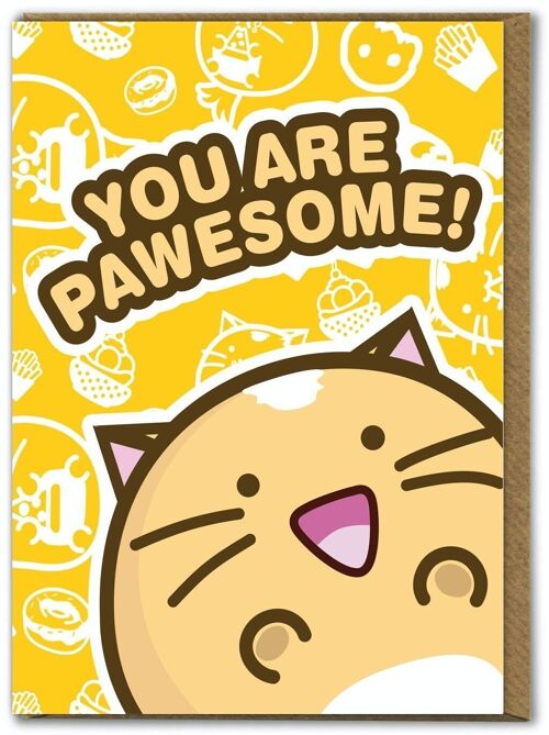 Funny Kuwaii Birthday Card - You Are Pawsome by Fuzzballs