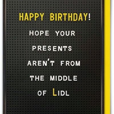 Carte d'anniversaire amusante - Cadeaux du milieu de Lidl par Brainbox Candy