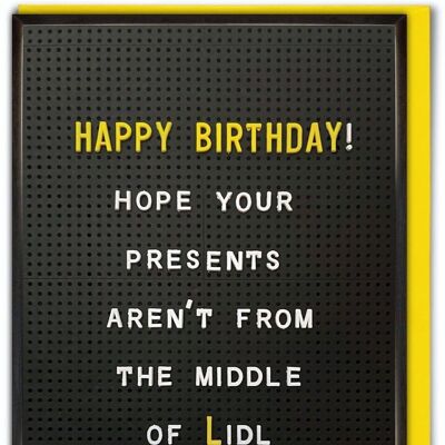 Funny Birthday Card - Presents From The Middle Of Lidl by Brainbox Candy