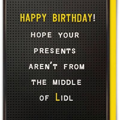 Funny Birthday Card - Presents From The Middle Of Lidl by Brainbox Candy